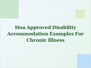 Hoa-Approved Accommodations for Chronic Illness