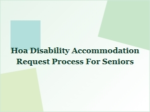 Understanding Hoa Disability Accommodation Requests for Seniors